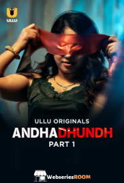 Andhadhundh (Part 1) Ullu Hot Web Series (2026)