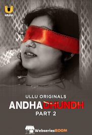 Andhadhundh (Part 2) Ullu Hot Web Series (2026)
