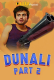Dunali (Part 2) Ullu Hot Web Series