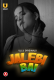 Jalebi Bai (Part 1) Ullu Hot Web Series