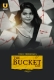 The Bucket List (Part 1) Ullu Hot Web Series