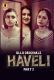 Haveli (Part 2) Ullu Hot Web Series