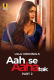 Aah Se Aaha Tak (Part 2) Ullu Hot Web Series