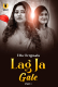 Lag Ja Gale (Part 1) Ullu Hot Web Series