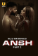 Ansh (Part 2) Ullu Hot Web Series