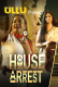 House Arrest (E01-E03) Ullu Hot Web Series