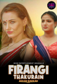 Firangi Thakurain (E01-E02) WowEntertainment Hot Web Series