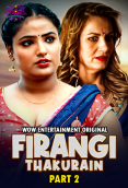 Firangi Thakurain (E03-E04) WowEntertainment Hot Web Series