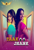 Taak Jhank (E01-E02) WowEntertainment Hot Web Series