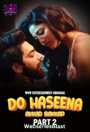 Do Haseena (E03-E04) WowEntertainment Hot Web Series (2023)