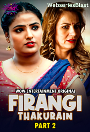 Firangi Thakurain (E03-E04) WowEntertainment Hot Web Series (2023)