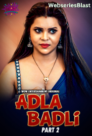 Adla Badli (E03-E04) WowEntertainment Hot Web Series (2023)
