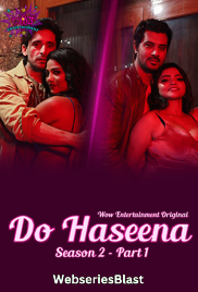 Do Haseena Season 2 (E01-E02) WowEntertainment Hot Web Series (2023)