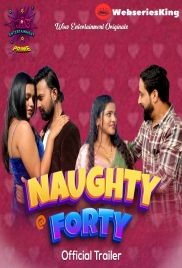 Naughty @40 (E01-E02) WowEntertainment Hot Web Series (2024)