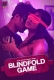 BlindFold Game (Part 1) WowEntertainment Hot Web Series
