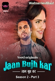 Jaan Bujh Kar Season 2 (Part 3) Voovi Hot Web Series (2023)