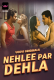 Nehlee Par Dehla (Part 1) Voovi Hot Web Series