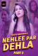 Nehlee Par Dehla (Part 3) Voovi Hot Web Series