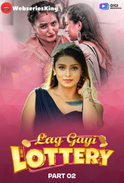 Lag Gayi Lottery (E03-E04) DigimoviePlex Hot Web Series (2024)