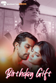 Birthday Gift (E01-E03) DigimoviePlex Hot Web Series (2025)