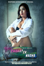 Chaahat Ek Nasha Complete RedPrime Hot Web Series (2023)