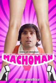 Machoman (E01) Chikuapp Hot Web Series (2023)