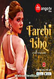 Farebi Ishq (E01-E03) MangoTV Hot Web Series (2023)