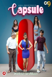 Capsule (E01-E02) OX9 Hot Web Series (2023)