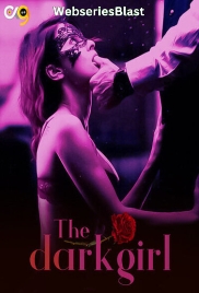 The Dark Girl (E01) OX9 Hot Web Series (2023)