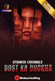 Dost Ka Dhokha Atrangii Hot Short Film (2024)