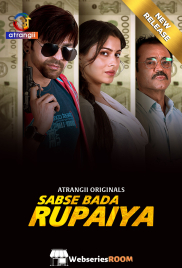 Sabse Bada Rupaiya Complete Atrangii Hot Web Series (2025)