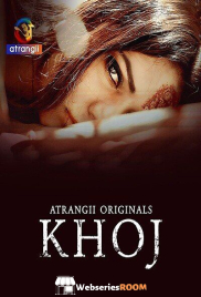Khoj (E01-E05) Atrangii Hot Web Series (2025)