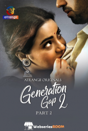 Generation Gap Season 2 (Part 2) Atrangii Hot Web Series (2026)
