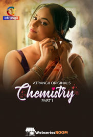 Chemistry (Part 1) Atrangii Hot Web Series (2026)