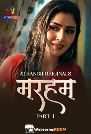 Marham (Part 1) Atrangii Hot Web Series (2026)