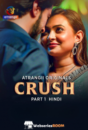 Crush (Part 1) Atrangii Hot Web Series (2026)