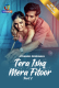 Tera Ishq Mera Fitoor (Part 2) Atrangii Hot Web Series