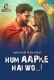 Hum Aapke Hai Wo Atrangii Hot Short Film