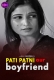 Pati Patni Aur Boyfriend 18Plus Hot Short Film