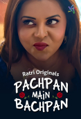 Pachpan Main Bachpan (E03) Ratri Hot Web Series