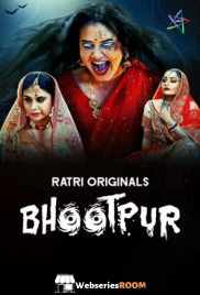 Bhootpur (E01-E04) Ratri Hot Web Series (2025)