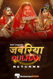 Jabariya Dulhan Returns (E01-E04) Ratri Hot Web Series (2025)