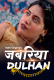 Jabariya Dulhan (E01-E03) Ratri Hot Web Series