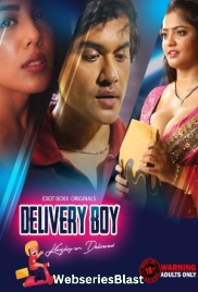 Delivery Boy (E01-E03) IdiotBoxx Hot Web Series (2023)