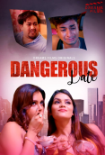 Dangerous Date (E01) DreamsFilms Hot Web Series
