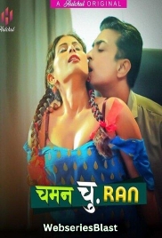 Chaman Churan (E01-E03) HulChul Hot Web Series (2024)