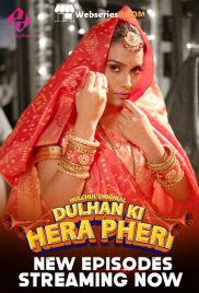 Dulhan Ki Hera Pheri (E04-E06) HulChul Hot Web Series (2024)