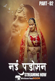 Nayi Padosan (E04-E07) HulChul Hot Web Series (2025)