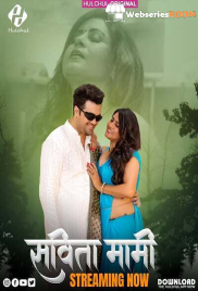 Savita Mami (E01-E03) HulChul Hot Web Series (2025)