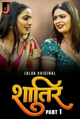 Shatir (Part 1) Jalva Hot Web Series